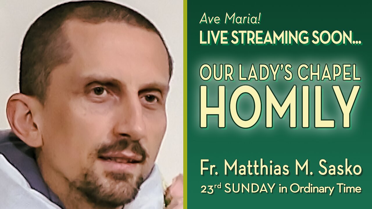 Twenty-third Sunday in Ordinary Time - September 8, 2024 - HOMILY