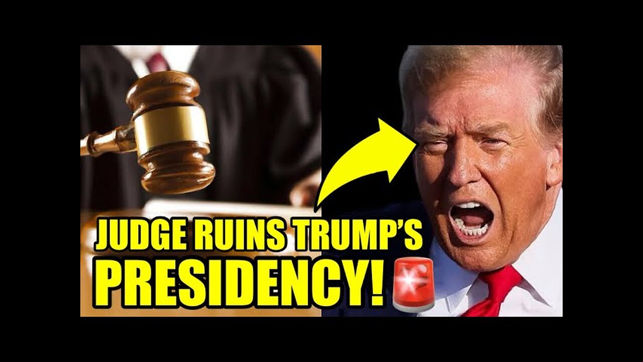 Judge DOOMS Trumps Presidency With BOMBSHELL RULING