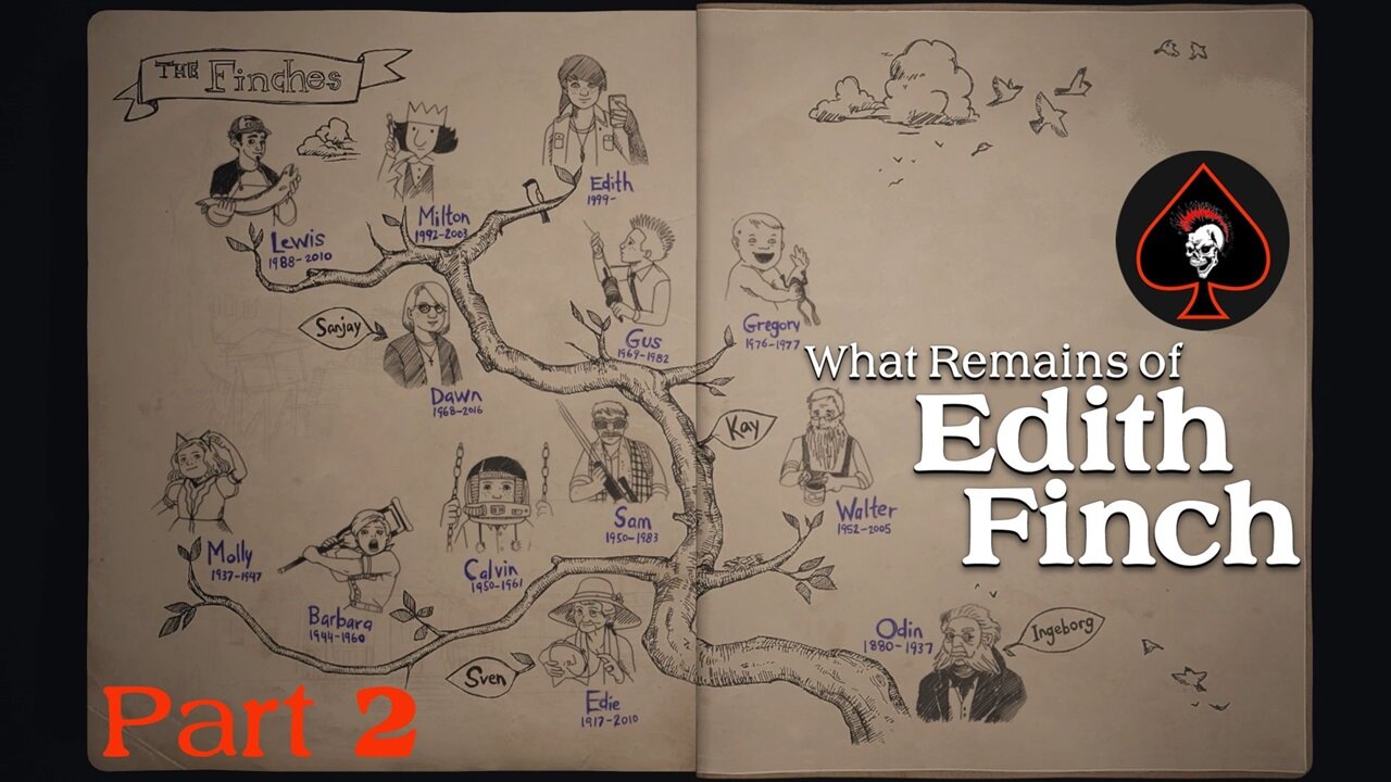 What Remains of Edith Finch Play Through - Part 2 (End Game)