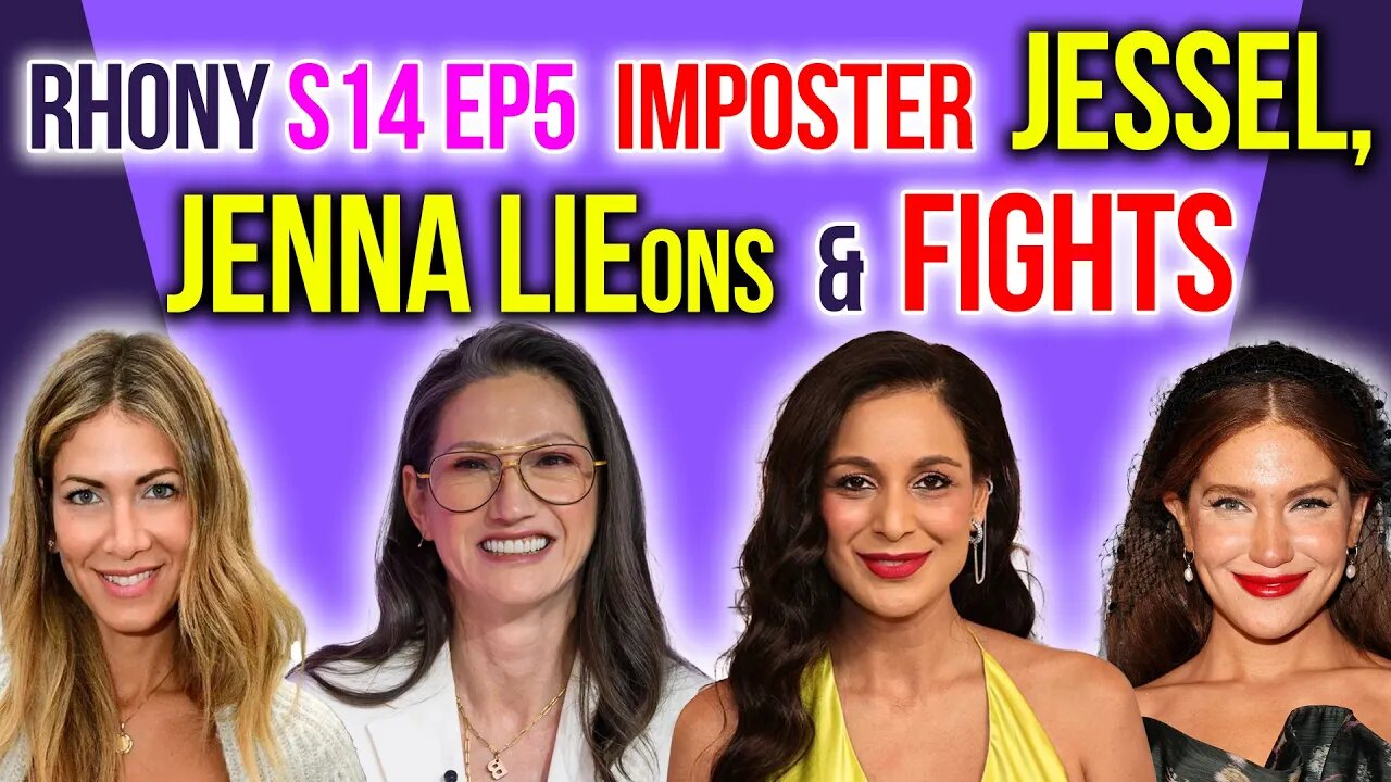 RHONY S14 Ep 5 IMPOSTER Jessel, Jenna LIEons & Fights #rhony #bravotv