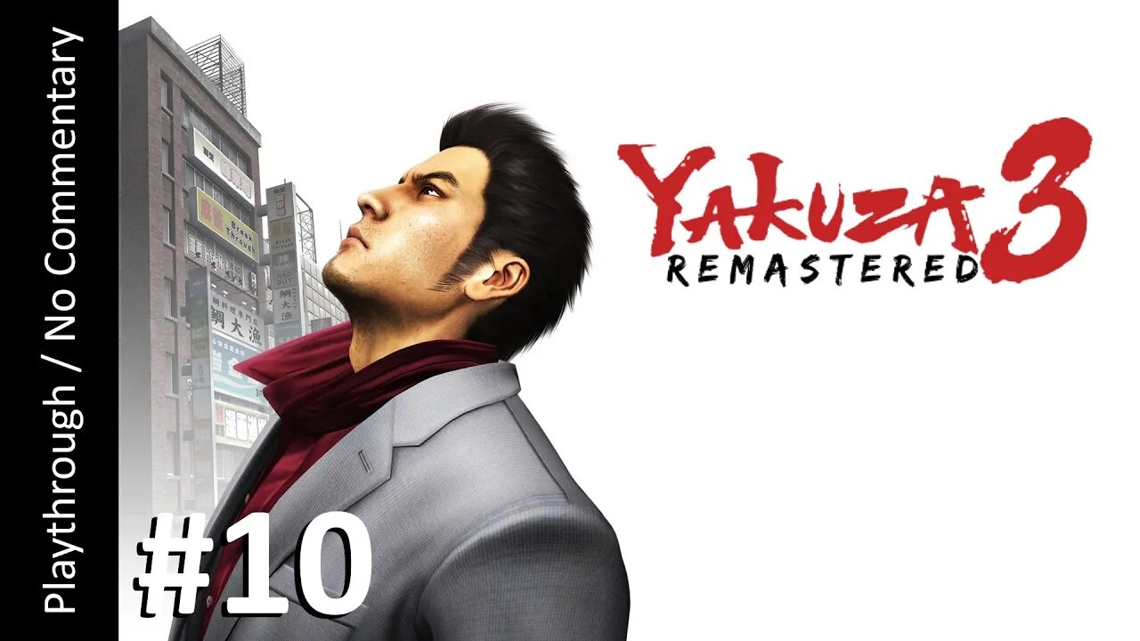 Yakuza 3 Remastered (Part 10) playthrough