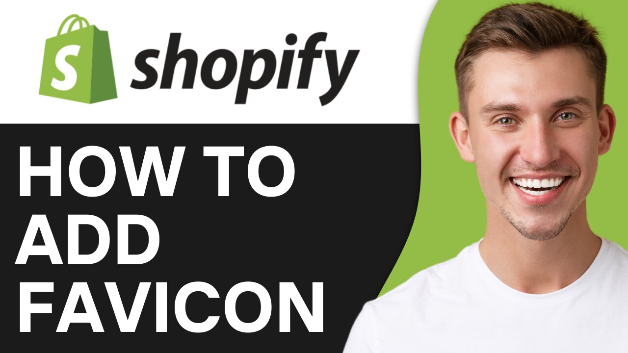 HOW TO ADD FAVICON ON SHOPIFY