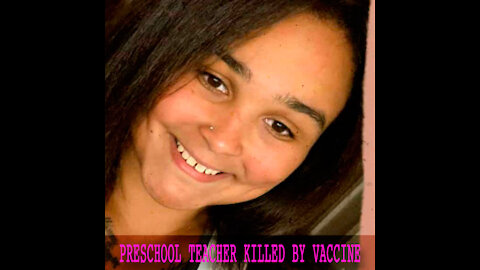 PRESCHOOL TEACHER KILLED BY VACCINE