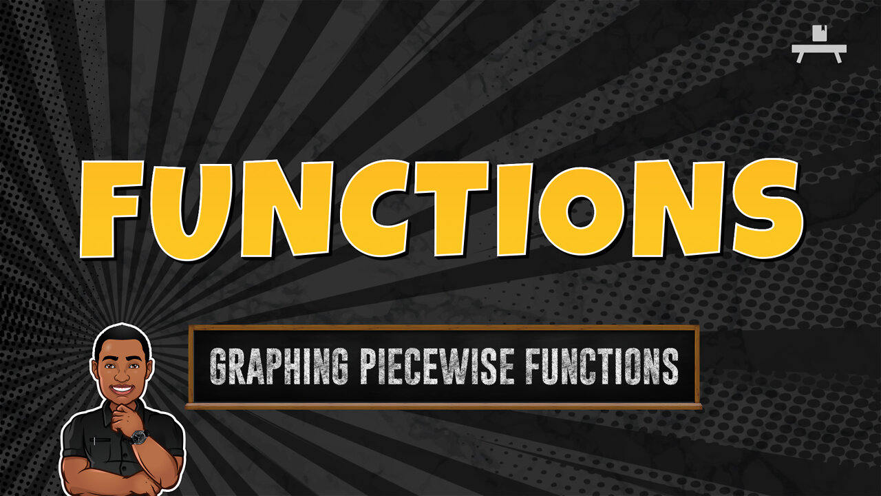 Functions | Graphing Piecewise Functions