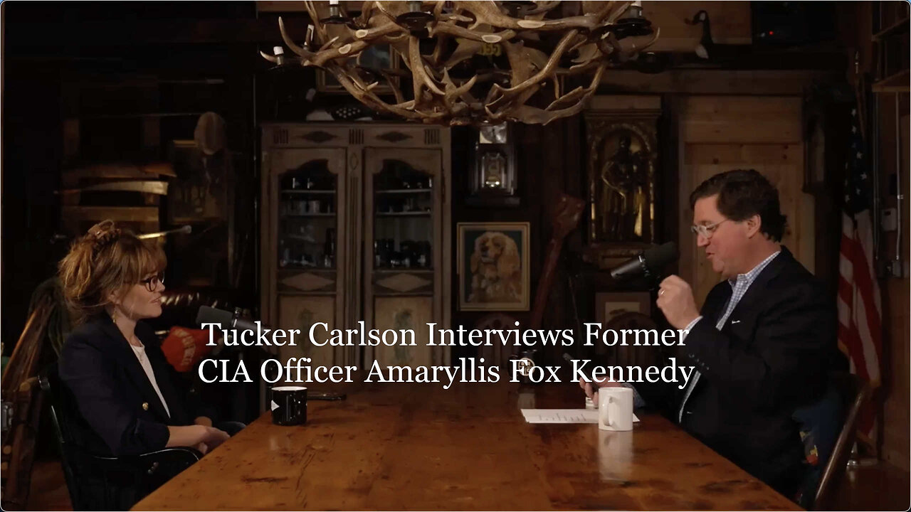 Tucker Carlson Interview Former CIA Officer Amaryllis Fox Kennedy