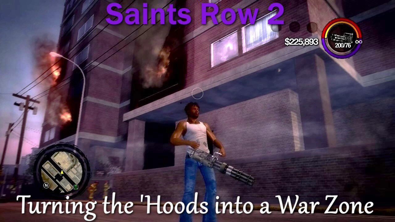 Saints Row 2- With Commentary- Samedi Missions- Turning the 'Hoods into a War Zone