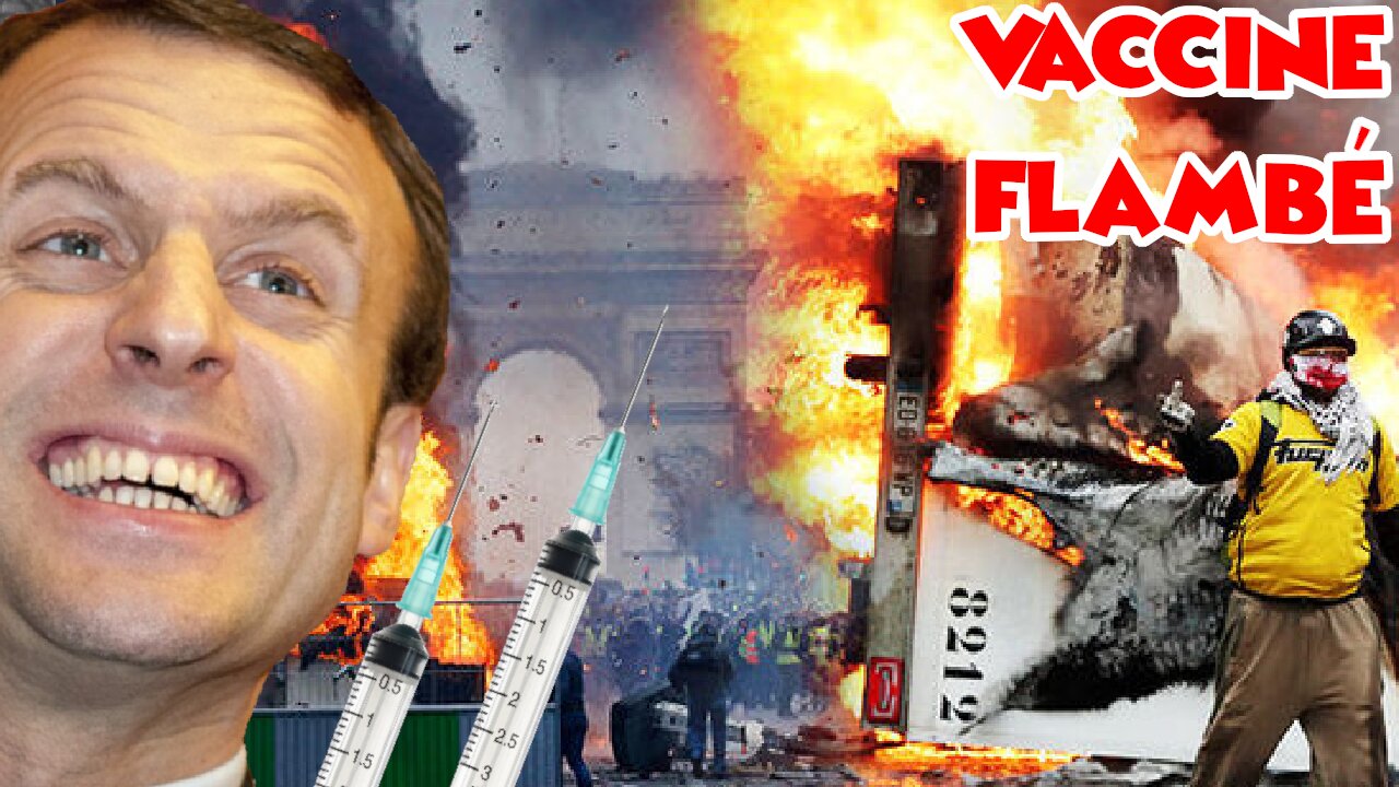 French Mad Lads Are Burning Down "Vaccine" Centers