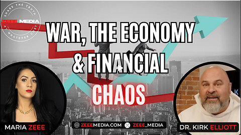 WAR, The Economy, & Financial Chaos - Dr. Kirk Elliott