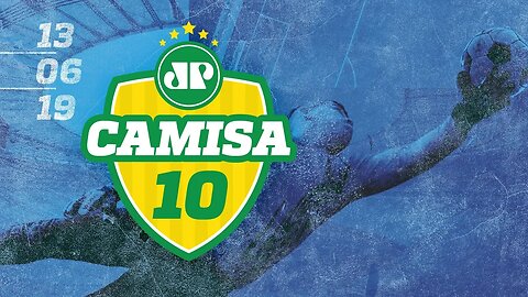 Camisa 10 - 14/06/2019