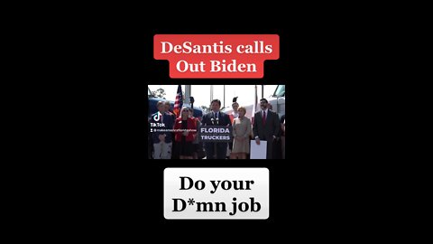 DeSantis calls out Joe Biden: Do your d*mn job