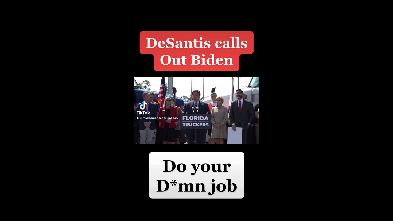 DeSantis calls out Joe Biden: Do your d*mn job