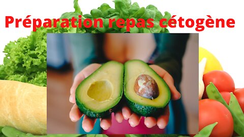 Préparation repas cétogène (Recette à découvrir)