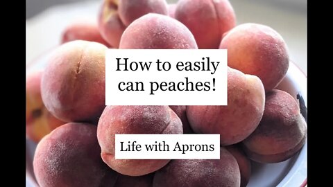 An easy way to can peaches!