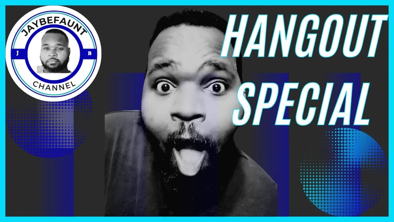 HANGOUT SPECIAL