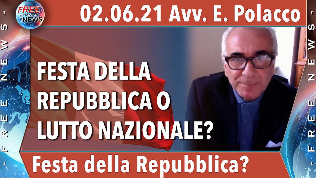 02.06.21 Avv. Polacco: festa della Repubblica o lutto nazionale?