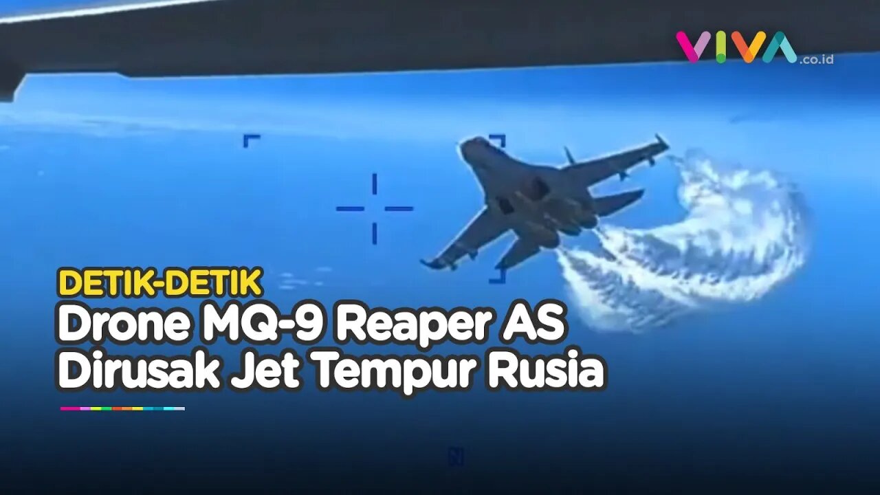 PANAS! Pentagon Rilis Rekaman Drone AS Dirusak Jet Tempur Rusia
