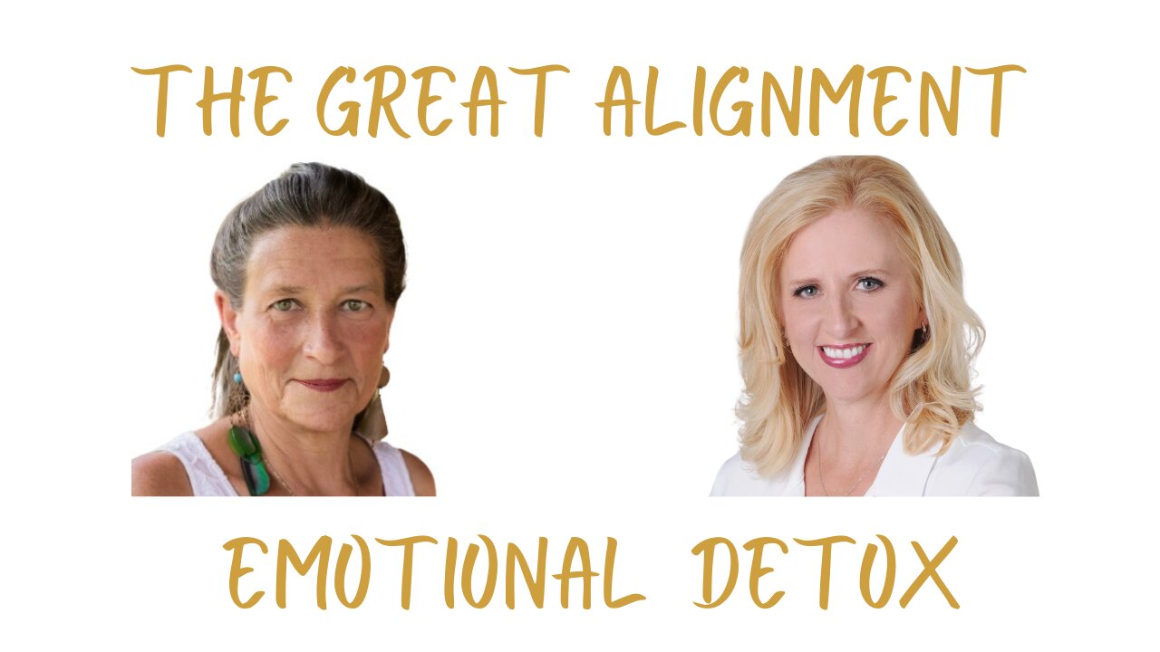 The Great Alignment: Episode #51 EMOTIONAL DETOX