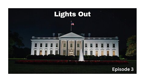 Lights Out: Episode 3