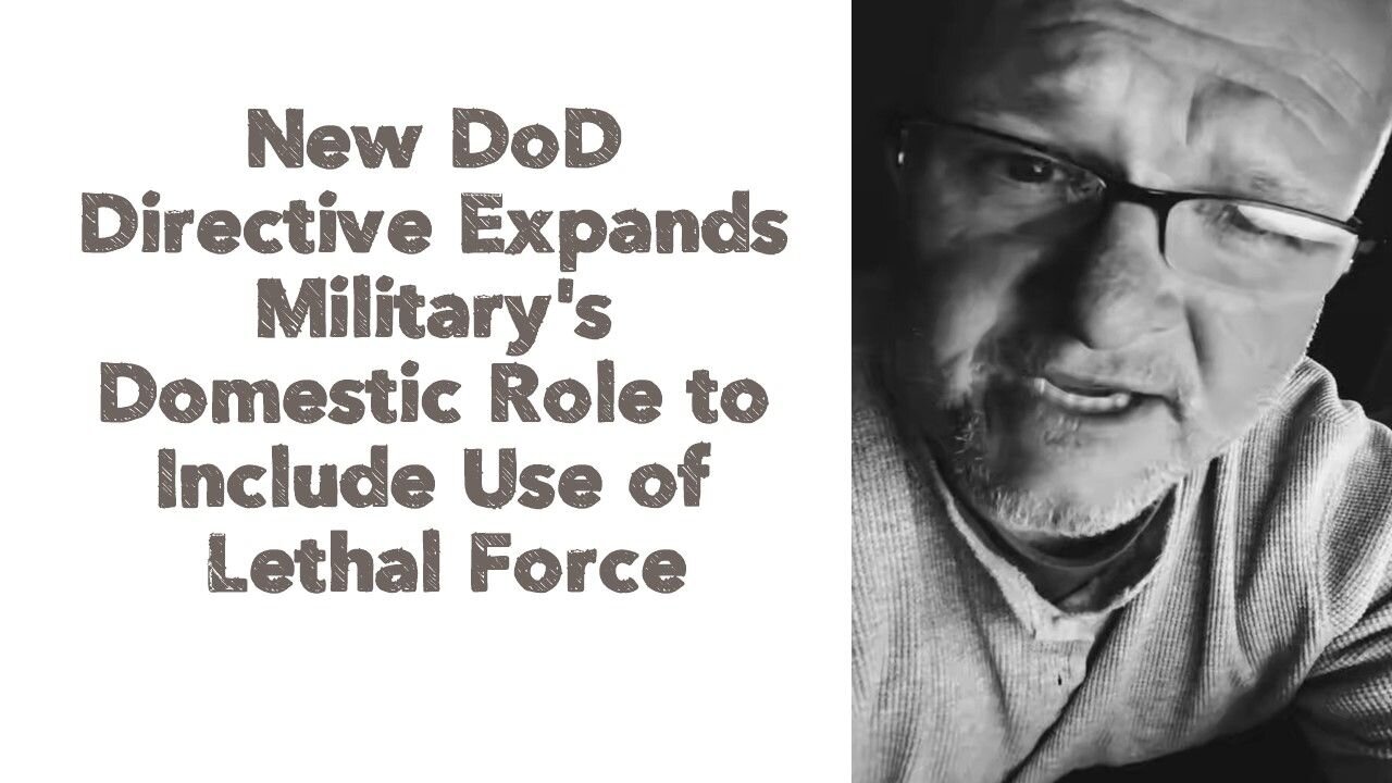 New DoD Directive Expands Military's Domestic Role to Include Use of Lethal Force