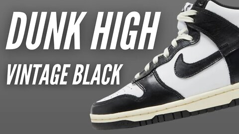 Nike Dunk High 'Vintage Black' Unboxing & Review