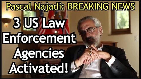 Pascal Najadi Breaking News - 3 US Law Enforcement Agencies Activated - 7/30/24..