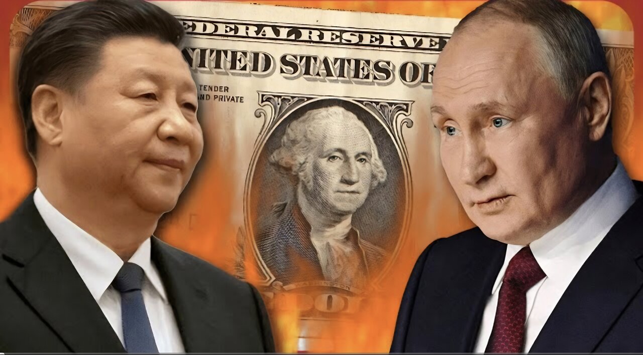 Putin and China just scored a DEVASTATING blow to the U.S. Dollar; buckle up!