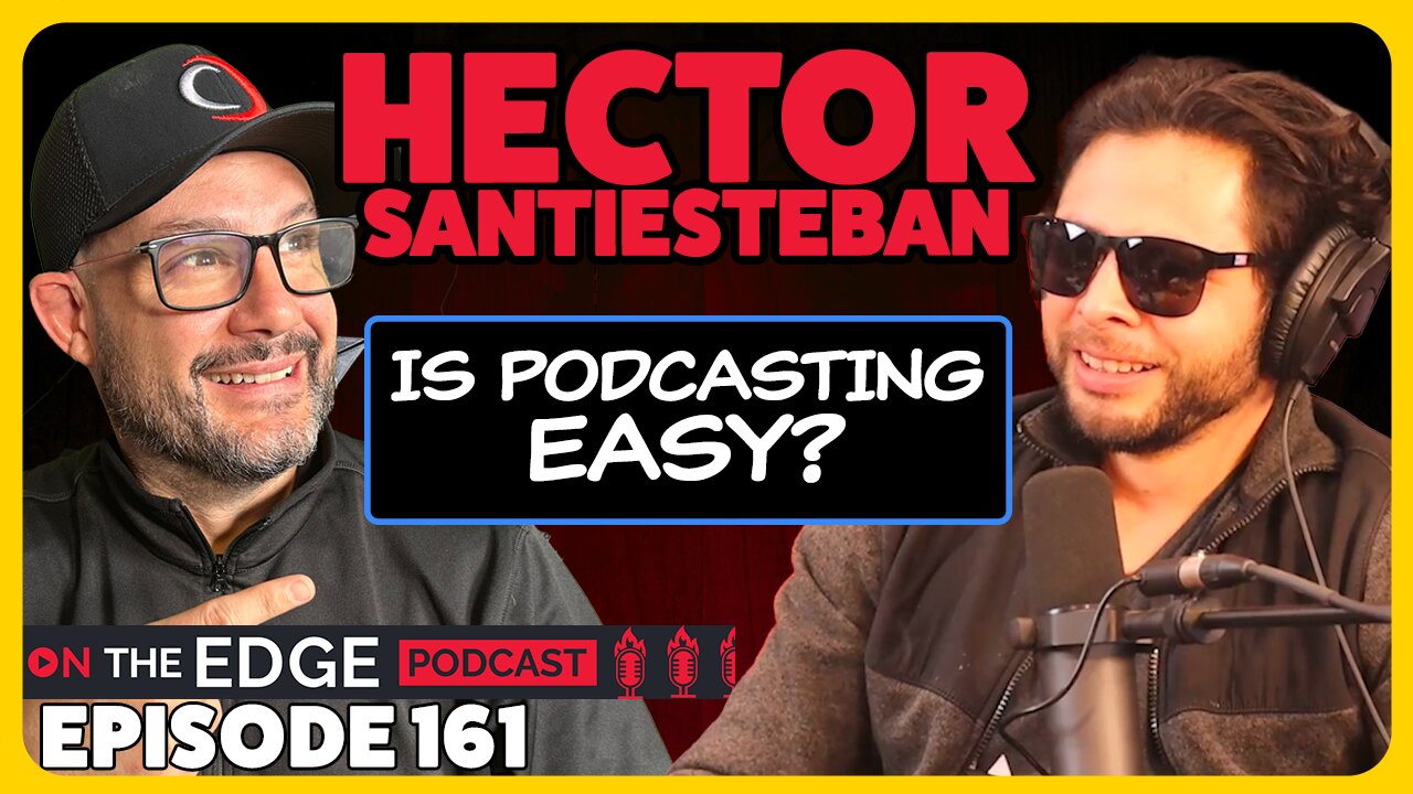 E161: A Podcast About Podcasts with Hector Santiesteban