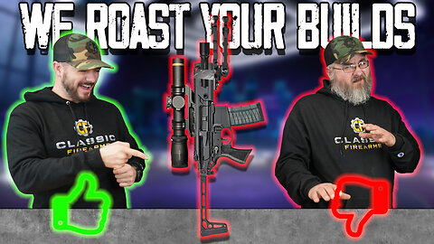 Roast Your Rifles Ep. 3