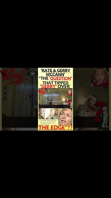 🔎 ‘KATE & GERRY MCCANN’ “THE ‘QUESTION’ THAT TIPPED GERRY OVER THE EDGE”!! #madeleinemccann #shorts