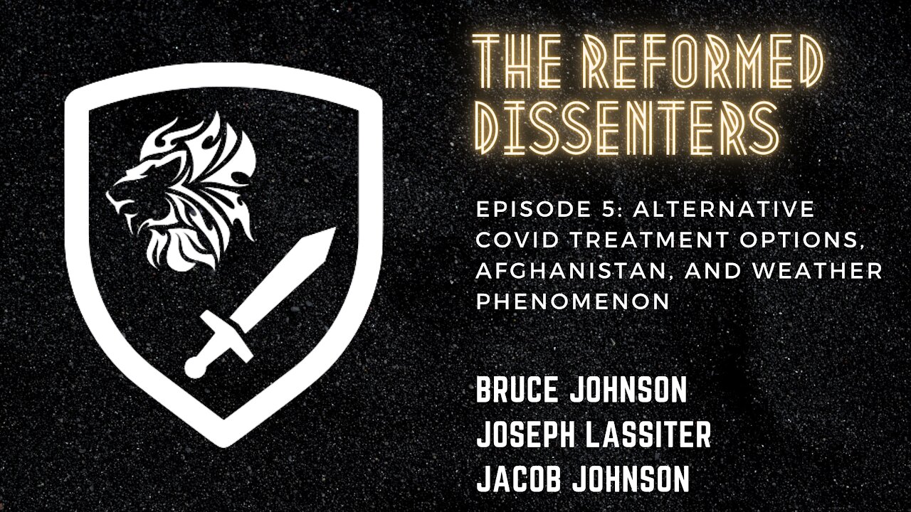 Episode 5: Alternative COVID Treatments, Afghanistan, and Weather Phenomenon