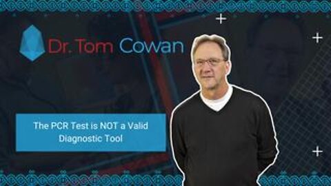 The PCR Test is NOT a Valid Diagnostic Tool