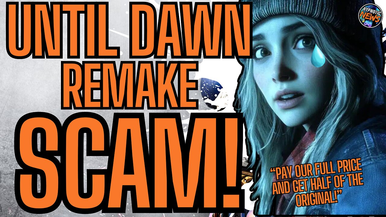 Until Dawn Remake Is A MASSIVE SCAM | New Footage Shows MASSIVE Downgrade And TERRIBLE LIGHTING