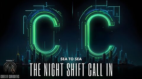 Sea to Sea The Night Shift Call in