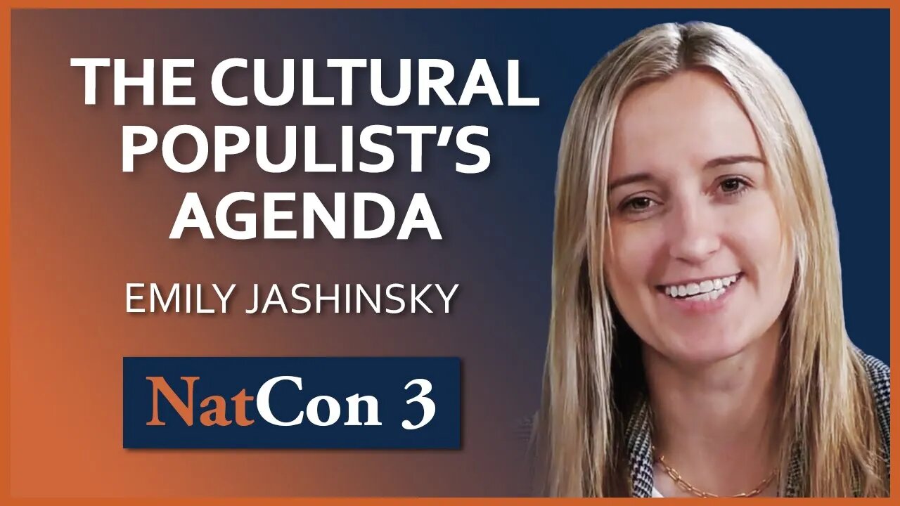 Emily Jashinsky | The Cultural Populist’s Agenda | NatCon 3 Miami