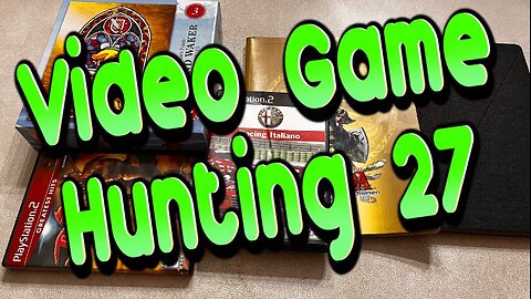 Video Game Hunting 27