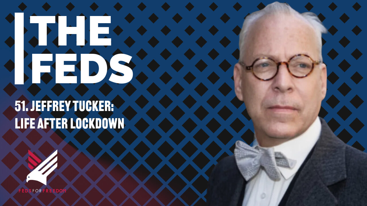 51. Jeffrey Tucker: Life After Lockdown