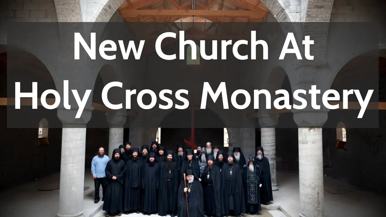 Andrew Gould & Hieromonk Basil: Building a New Temple at Holy Cross Monastery