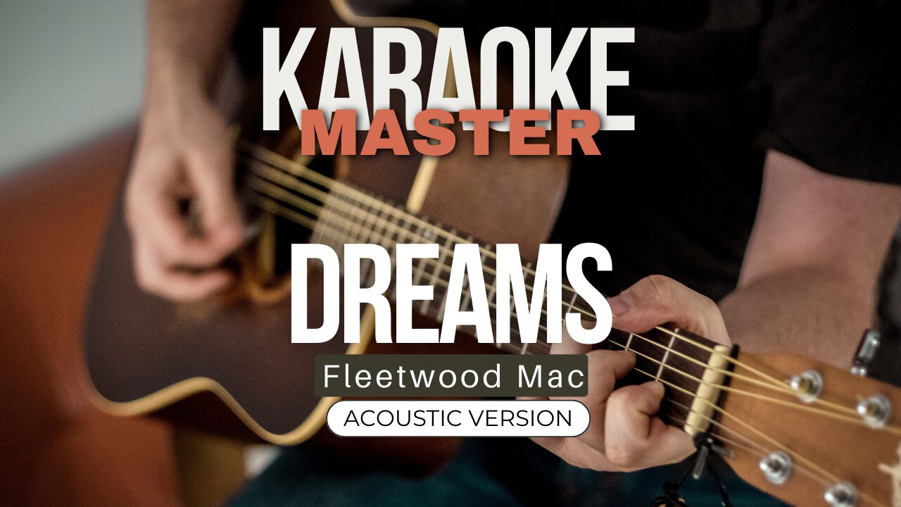 Dreams - Fleetwood Mac (Acoustic karaoke)