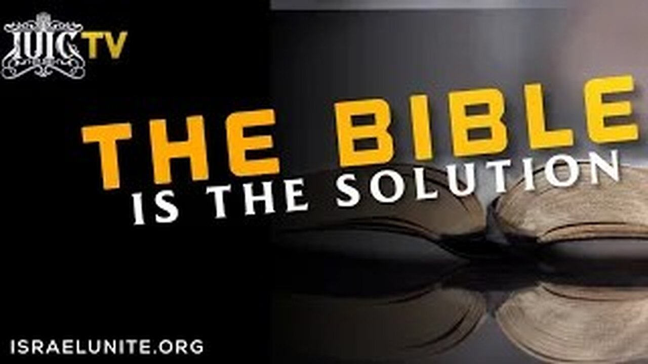 THE BIBLE IS THE SOLUTION