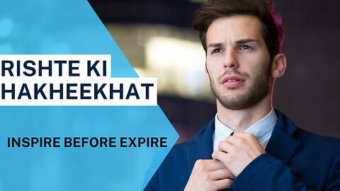 Zindagi me 1 Waqt Aisa bhi hota hai | Inspire Before Expire
