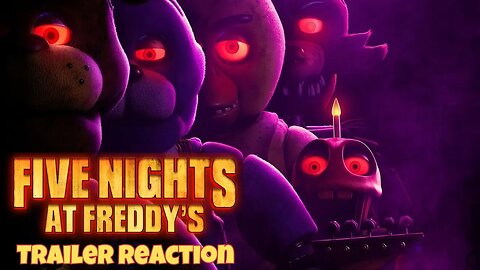 Five Nights At Freddy's: The Official Trailer Reaction!