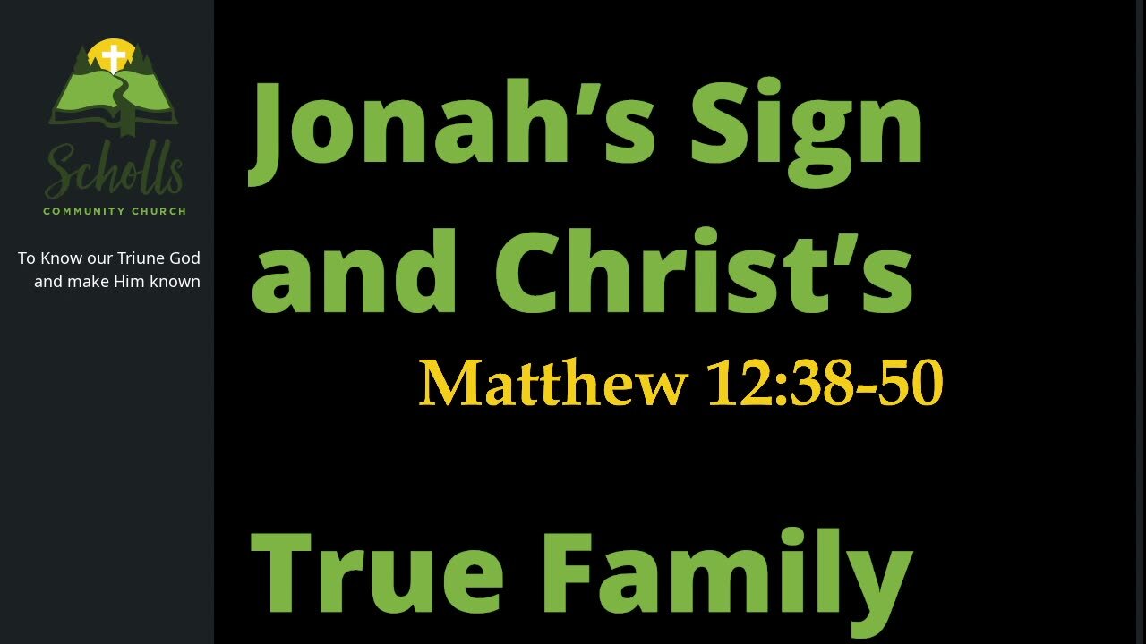 Jonah’s Sign and Christ’s True Family