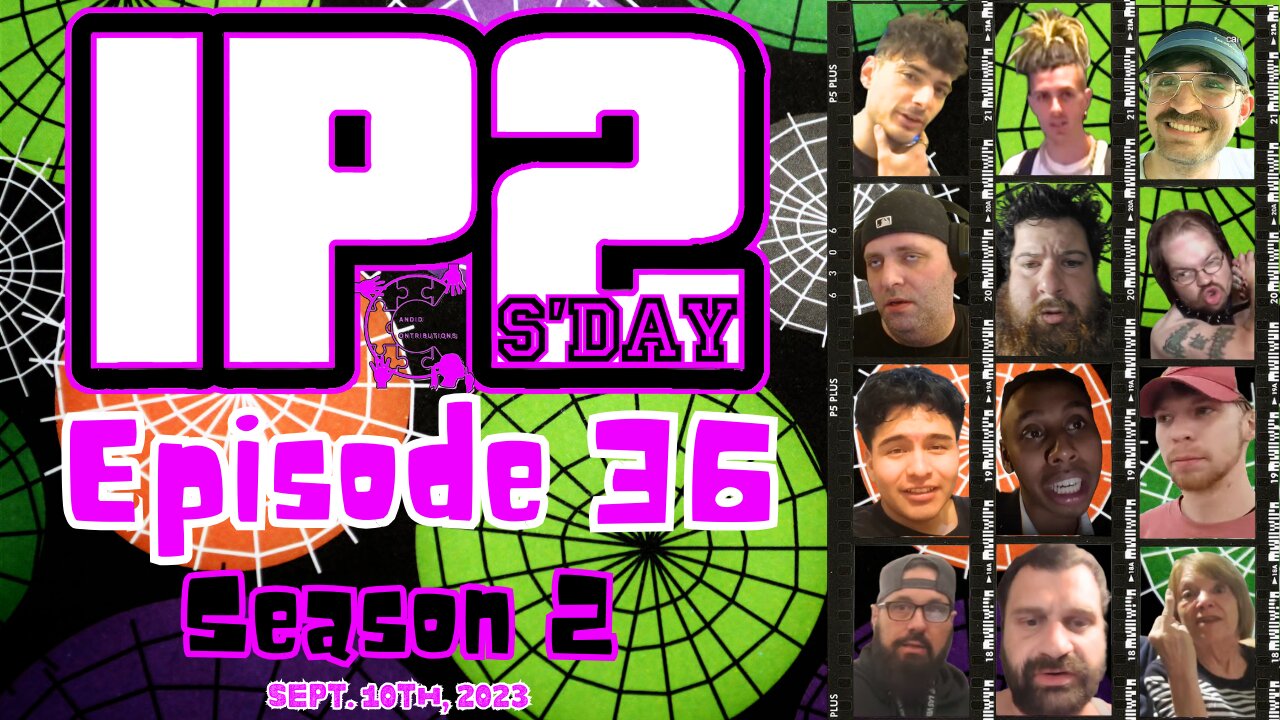 IP2sday A Weekly Review Season 2 - Episode 36