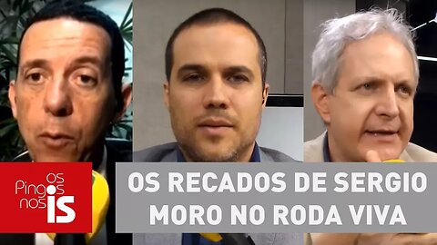 Debate: Os recados de Sergio Moro no Roda Viva