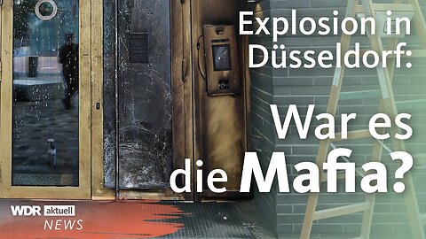 True Crime nach Explosion in Düsseldorf: War es die „Mocro-Mafia“? | WDR Aktuelle Stunde