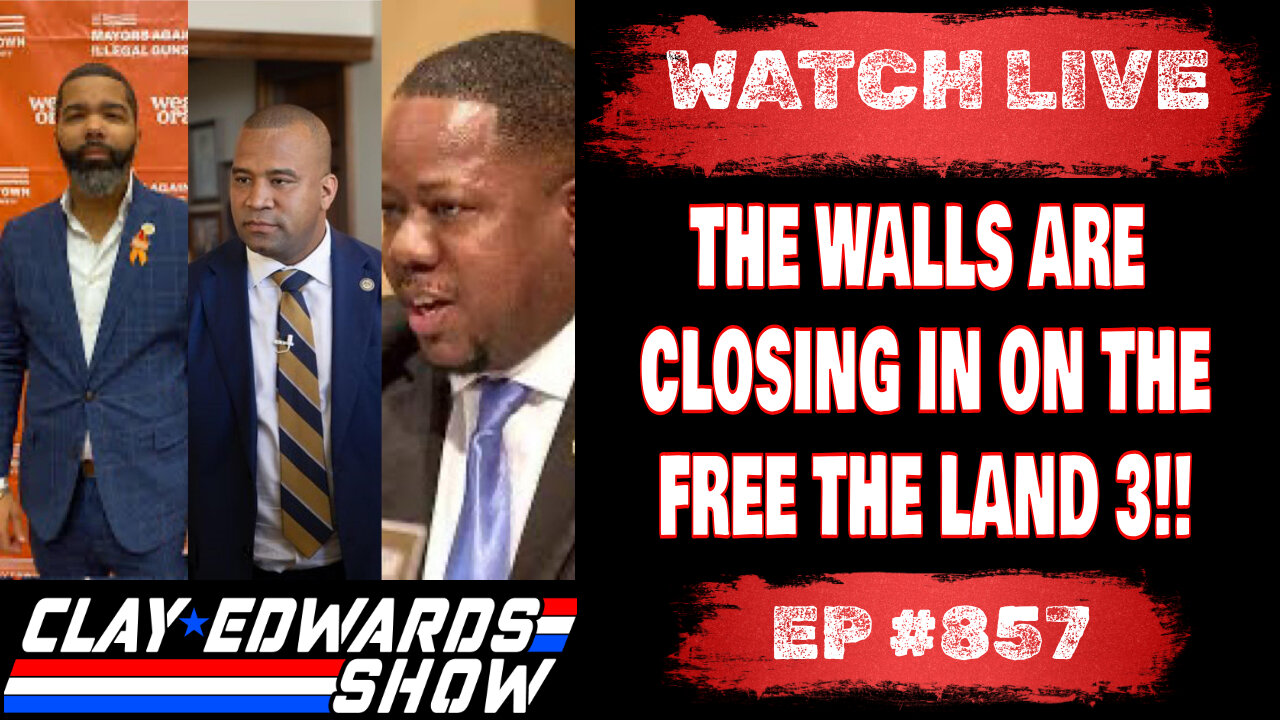 THE WALLS ARE CLOSING IN ON THE FREE THE LAND 3 (Ep #857)