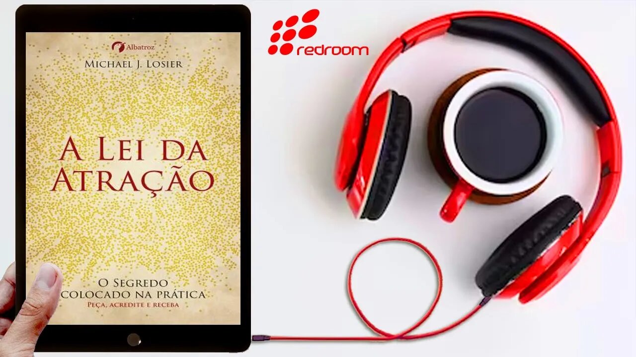 🔴 MICHAEL LOSIER - A LEI DA ATRAÇÃO (AUDIOBOOK AUDIOLIVRO COMPLETO EM PORTUGUÊS PT BR)