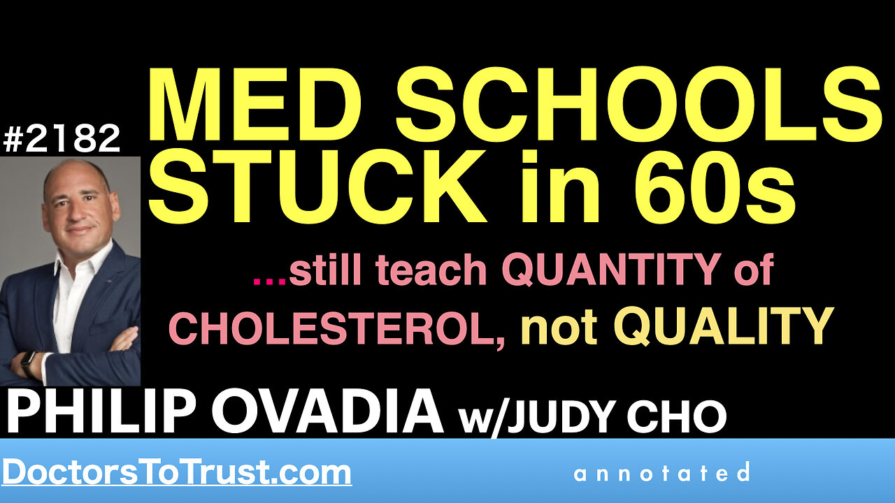 PHILIP OVADIA j1 | MED SCHOOL STUCK IN60s…still teach QUANTITY of CHOLESTEROL, not QUALITY