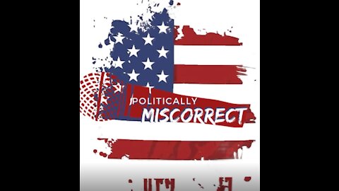 Politically MisCorrect episode 26 Two-faced (Losers) Politicians