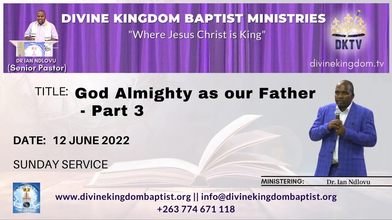 God Almighty as our Father - Part 3 (12/06/22)